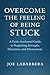 Overcome the Feeling of Being Stuck by Joseph Labarbera