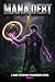 MANA DEBT: A Dark Dystopian...