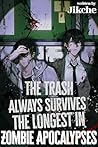 The Trash Always ...