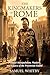 The Kingmakers of Rome: Pol...