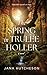 The Spring in Trulee Holler by Jana Hutcheson