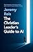 The Christian Leader’s Guid...