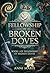 Fellowship of Broken Doves by Anni Marie