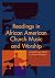 Readings in African American Church Music and Worship by James Abbington Readings in African American Church Music and Worship by James Abbington