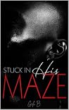 Stuck in His Maze...