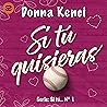 Si tú quisieras: Si tú..., Book 1 Si tú quisieras: Si tú..., Book 1