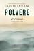Polvere : Atto Primo (Italian Edition)