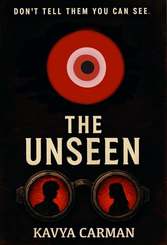 The unseen : DON'T TELL THEM YOU CAN SEE (Kindle Edition)