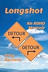 Longshot: An ADHD...
