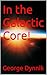 In the Galactic Core! by George Dynnik