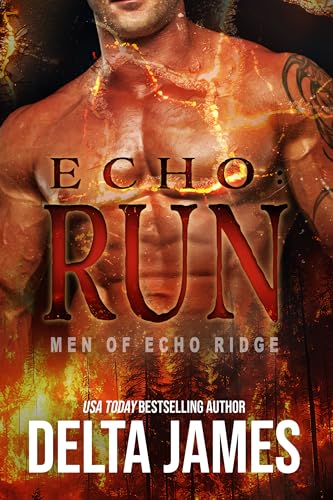 Echo: Run (Men of Echo Ridge #5)