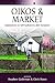 Oikos and Market: Explorati...