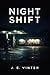 Night Shift: Murders in the Hours No One Watches