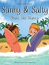Sunny & Salty Brave the Waves