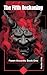 The Fifth Reckoning: Paxen Accords: Book one