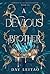A Devious Brother (Remnants of the Fallen Kingdom)