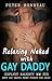Relaxing Naked with Gay Dad...