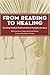 From Reading to Healing: Te...