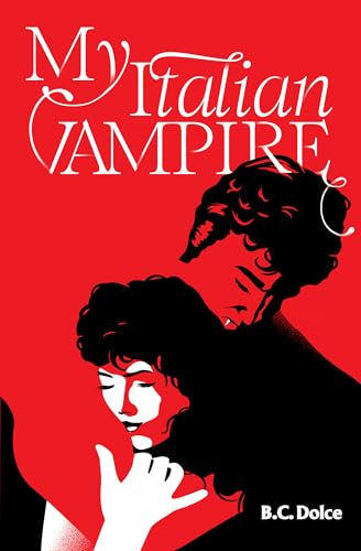 My Italian Vampire: A Paranormal Dark Academia Romance (Kindle Edition)