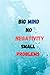 BIG MIND NO NEGATIVITY SMAL...