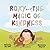 Roxy and the Magic of Kindn...