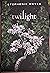 Twilight (The Twilight Saga, #1)