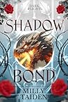 Shadow Bond