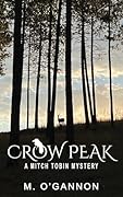 Crow Peak: A Mitch Tobin Mystery Thriller