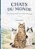 Chats du monde: À la découv...