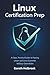 Linux Certification Prep: A...