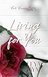 Living for You by Leya Layne
