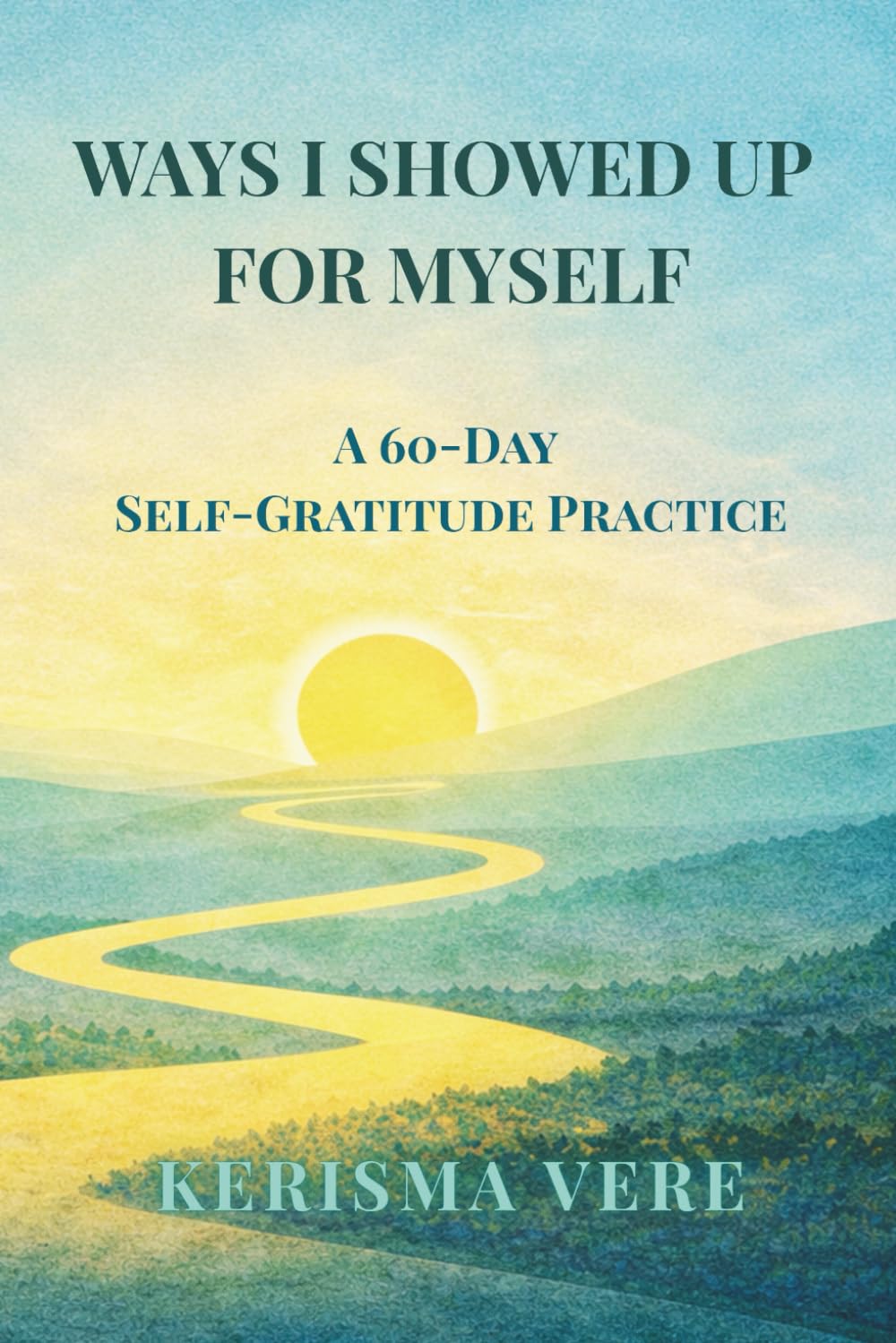Ways I Showed Up for Myself: A 60-Day Self-Gratitude Practice