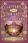 Letters from the Last Apothecary by Bita Behzadi