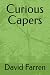Curious Capers