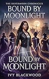 Bound by Moonligh...