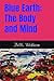 Blue Earth The Body and Mind (Blazing Night Tales) by J.M.K. Walkow