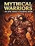 Mythical Warriors: An Epic ...