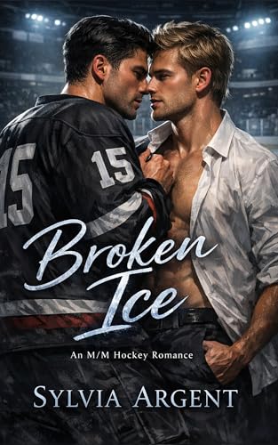 Broken Ice: An M/M Hockey Romance (Kindle Edition)