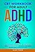 CBT Workbook for Adult ADHD by Alan Timms
