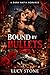 Bound by Bullets