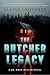 The Butcher Legacy: A Dr. W...