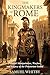 The Kingmakers of Rome: Pol...