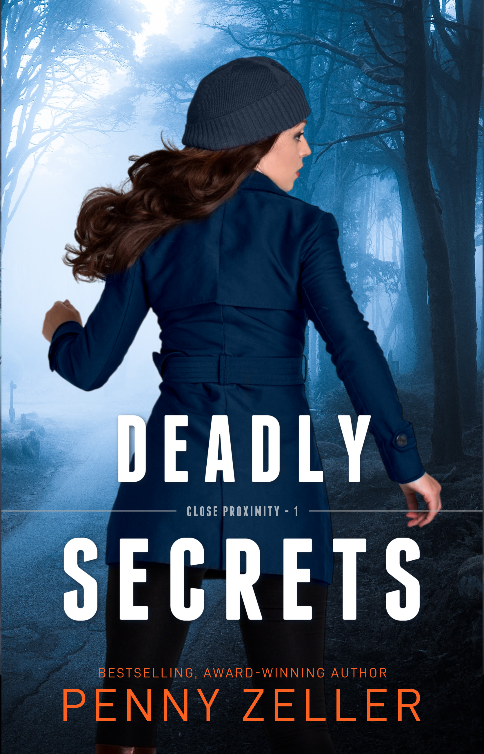 Deadly Secrets (Close Proximity #1)