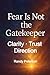 Fear Is Not the Gatekeeper:...