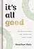 It's All Good: 90 Devotions...
