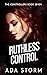 Ruthless Control (The Controllers #7)