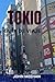 TOKIO GUÍA DE VIAJE: Guía p...