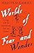 Worlds of Fear and Wonder: ...