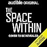 The Space Within ...