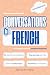 Conversations in French for...
